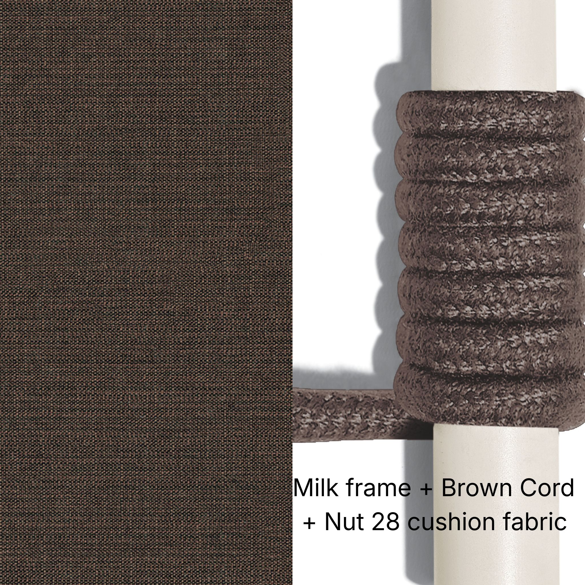 Milk frame + Brown cord + Nut 28 cushion fabric